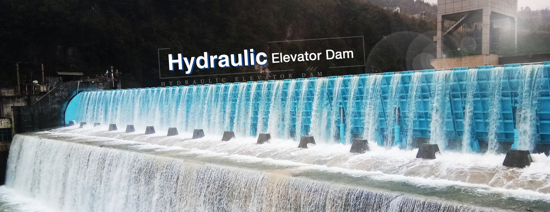 Hydraulic Elevator Dam