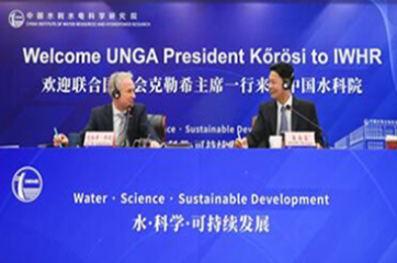 UNGA President Visits IWHR to Solicit Wisdom and Experience for Science-based Solutions to Global Water Crisis